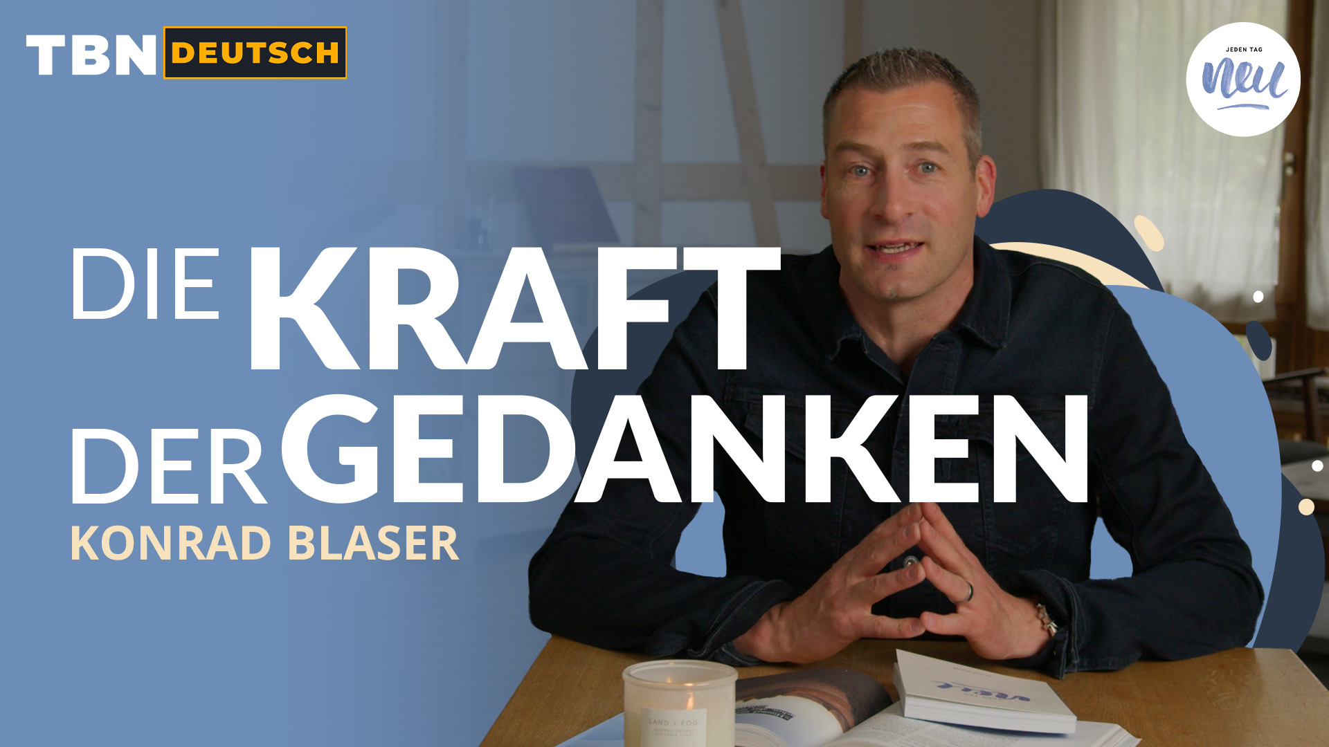 Konrad Blaser: Are your thoughts about yourself good?