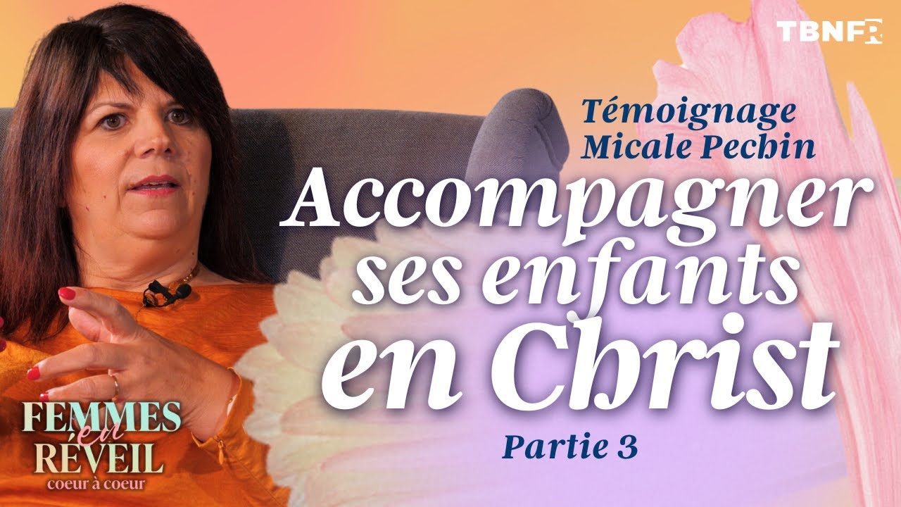 Micale Pechin: Accompanying your children in their destiny in Christ | Women awake