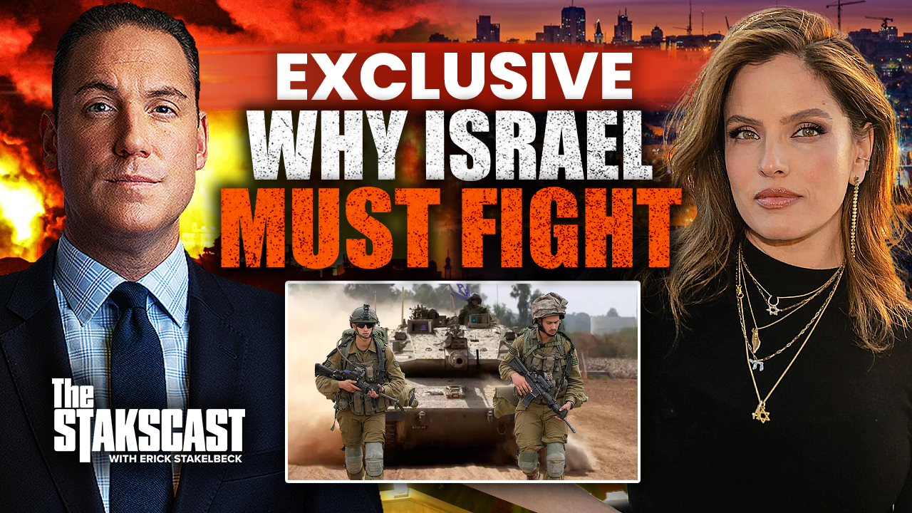 Why Israel Must Fight | The Stakscast with Erick Stakelbeck 