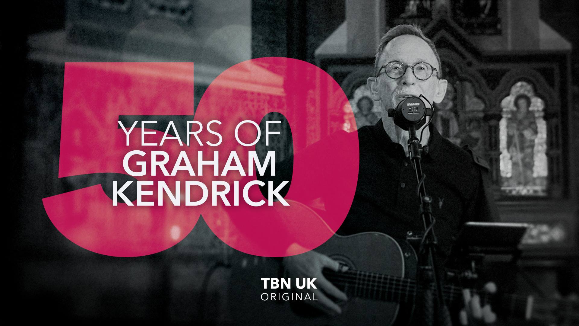 Celebrating 50 Years of Graham Kendrick