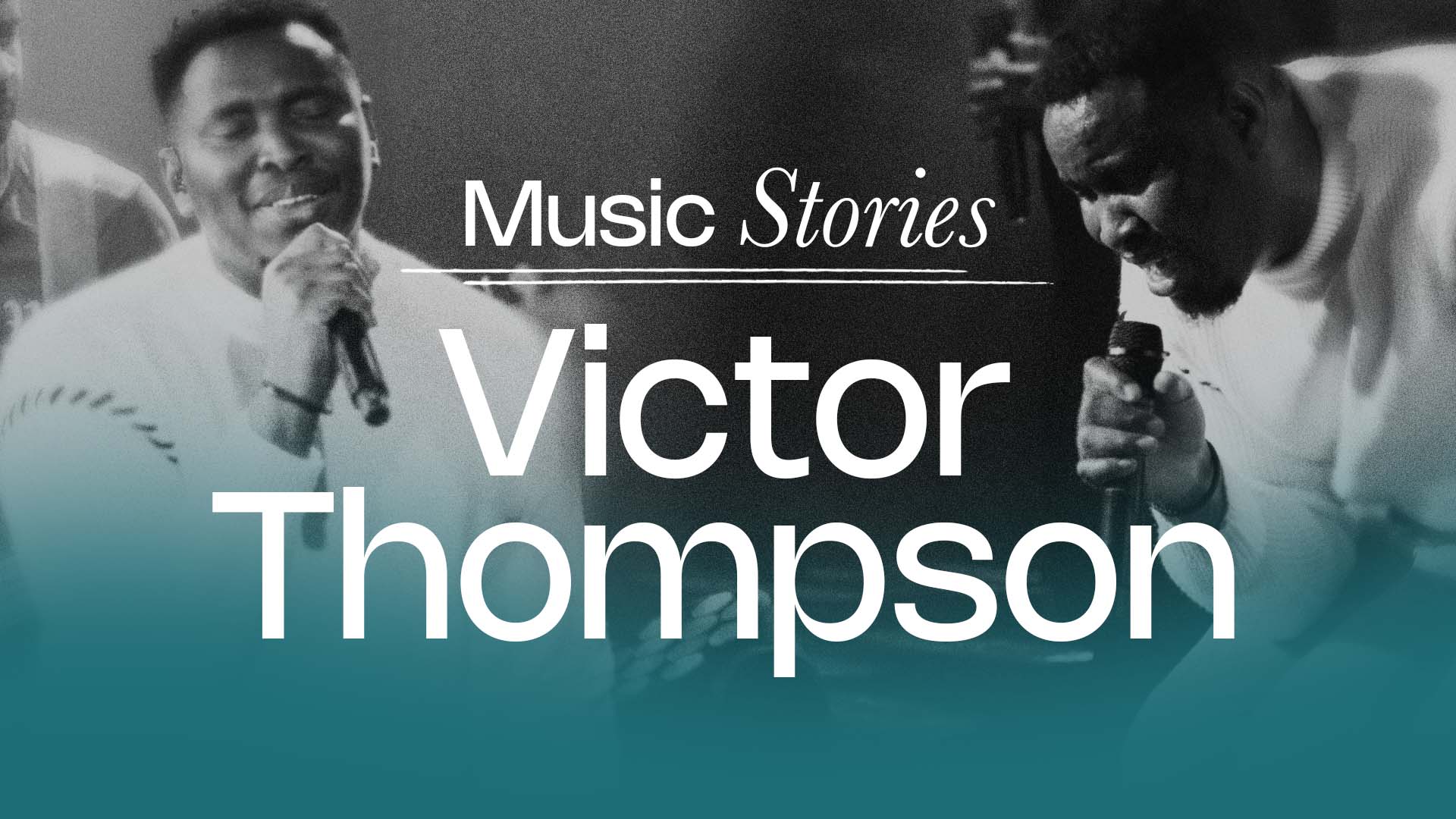 Music Stories: Victor Thompson