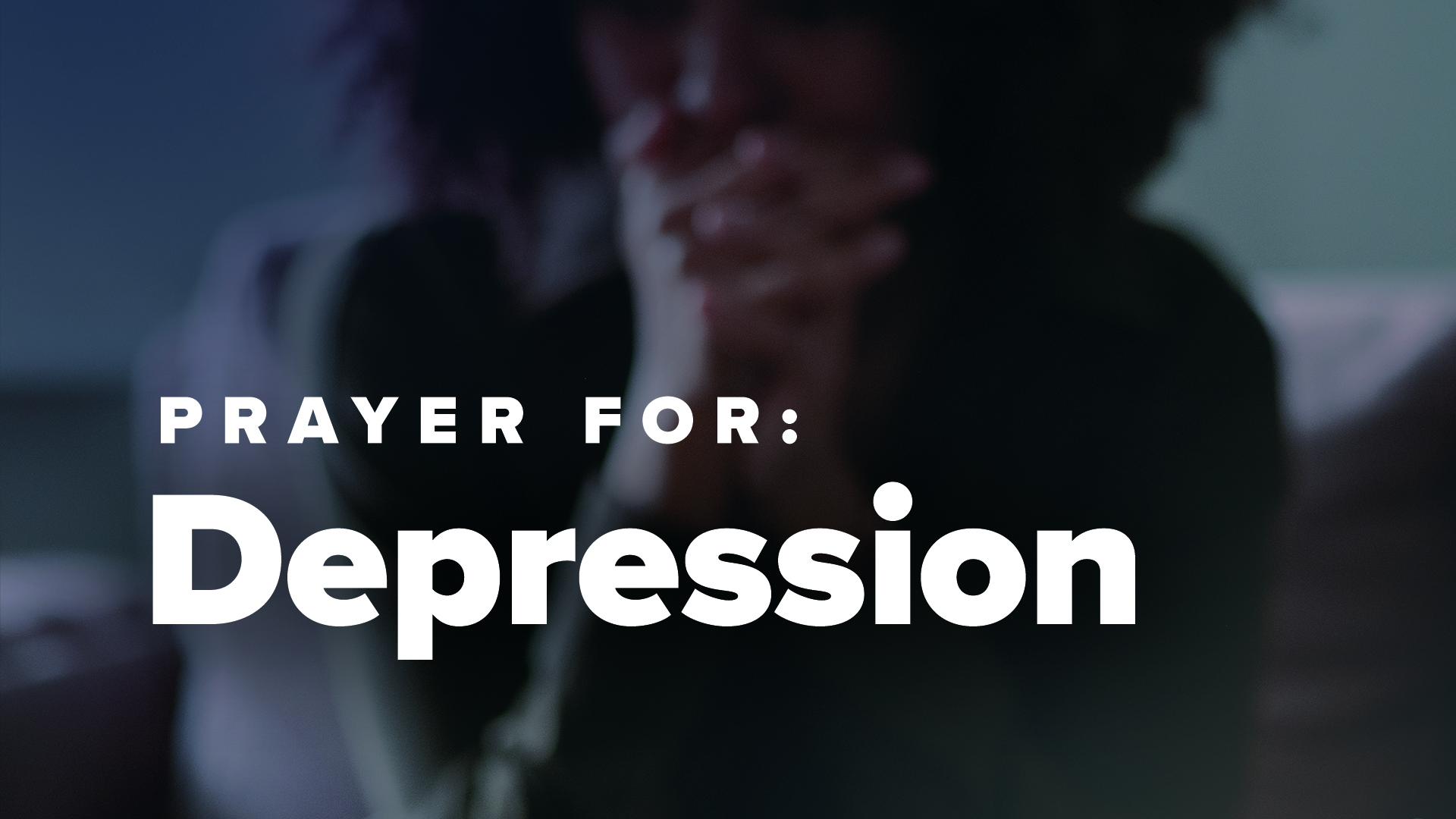 Prayer for Depression