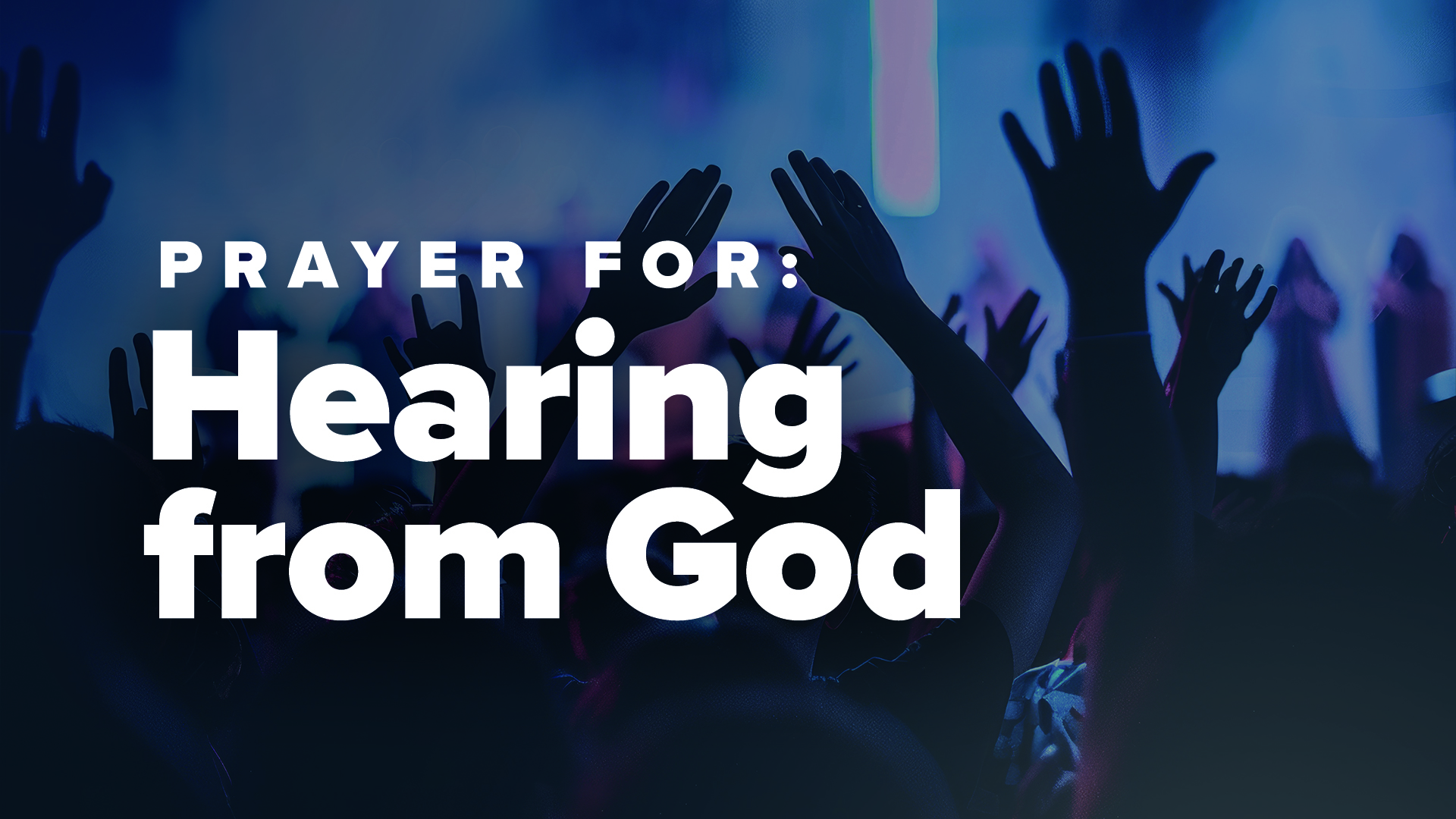 Prayer to Hear From God