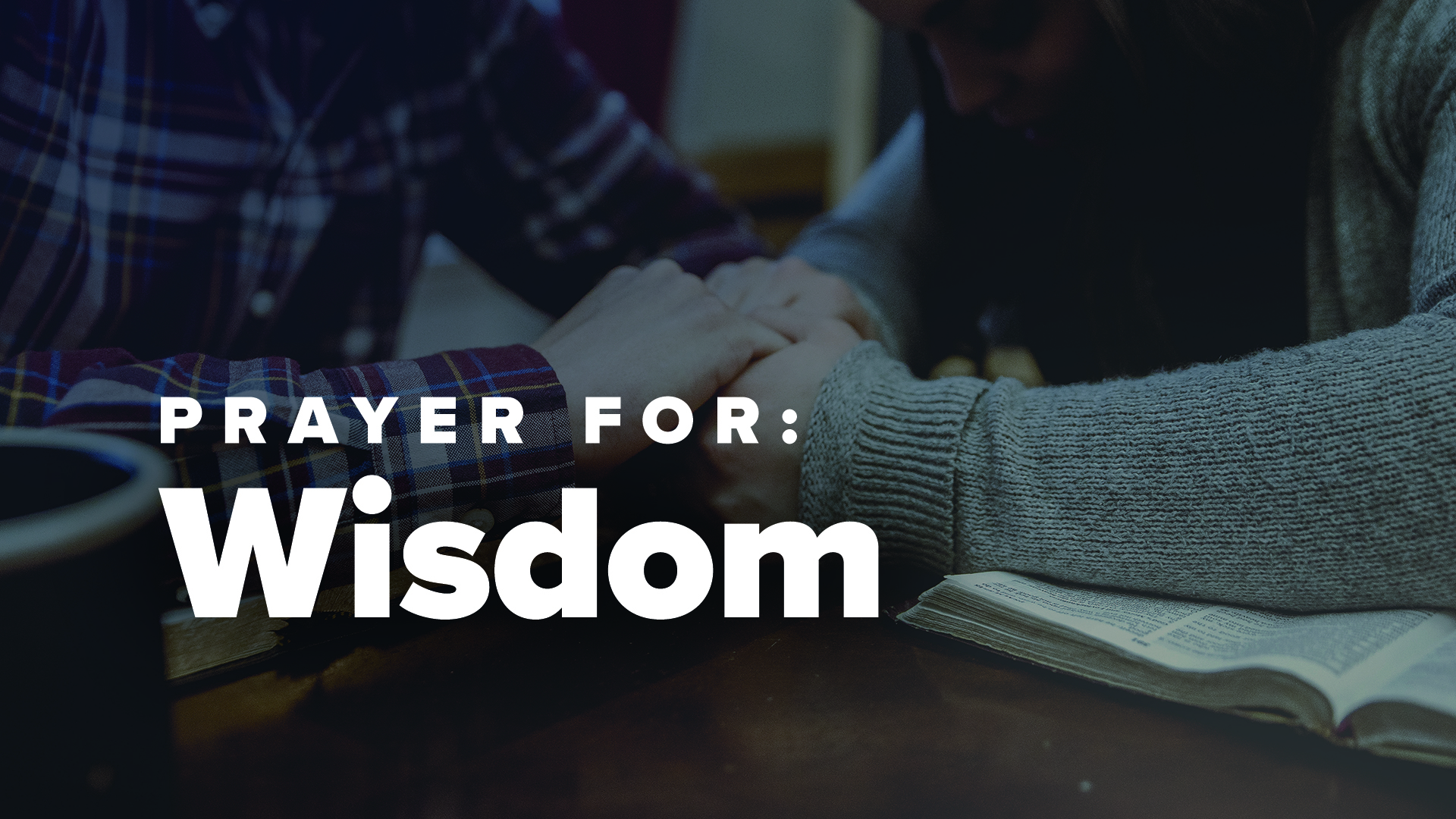 Prayers for Wisdom