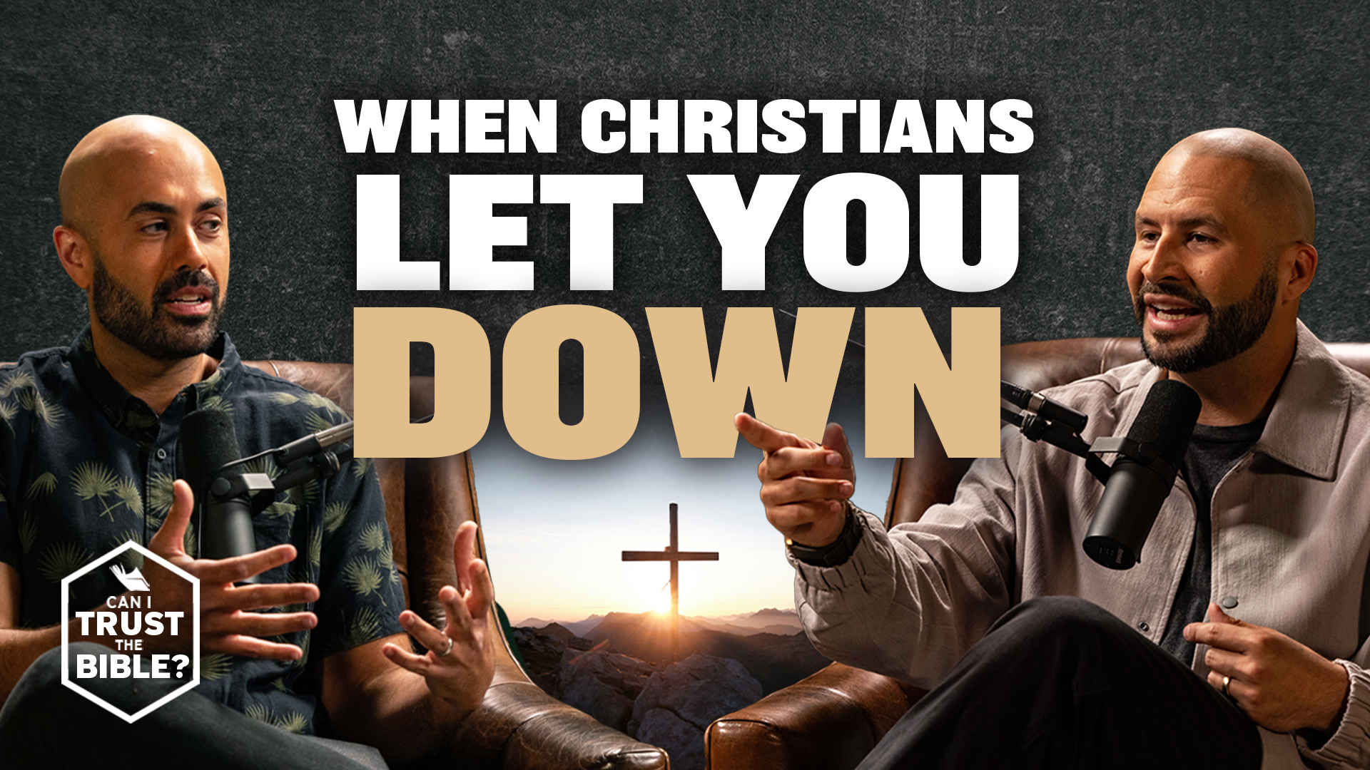 When Christians Let You Down