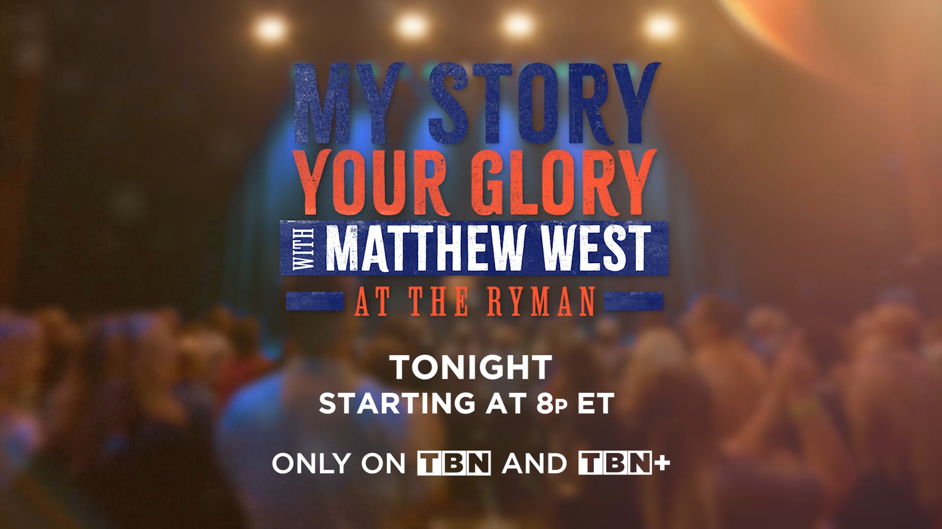 My Story Your Glory (Tonight Trailer)
