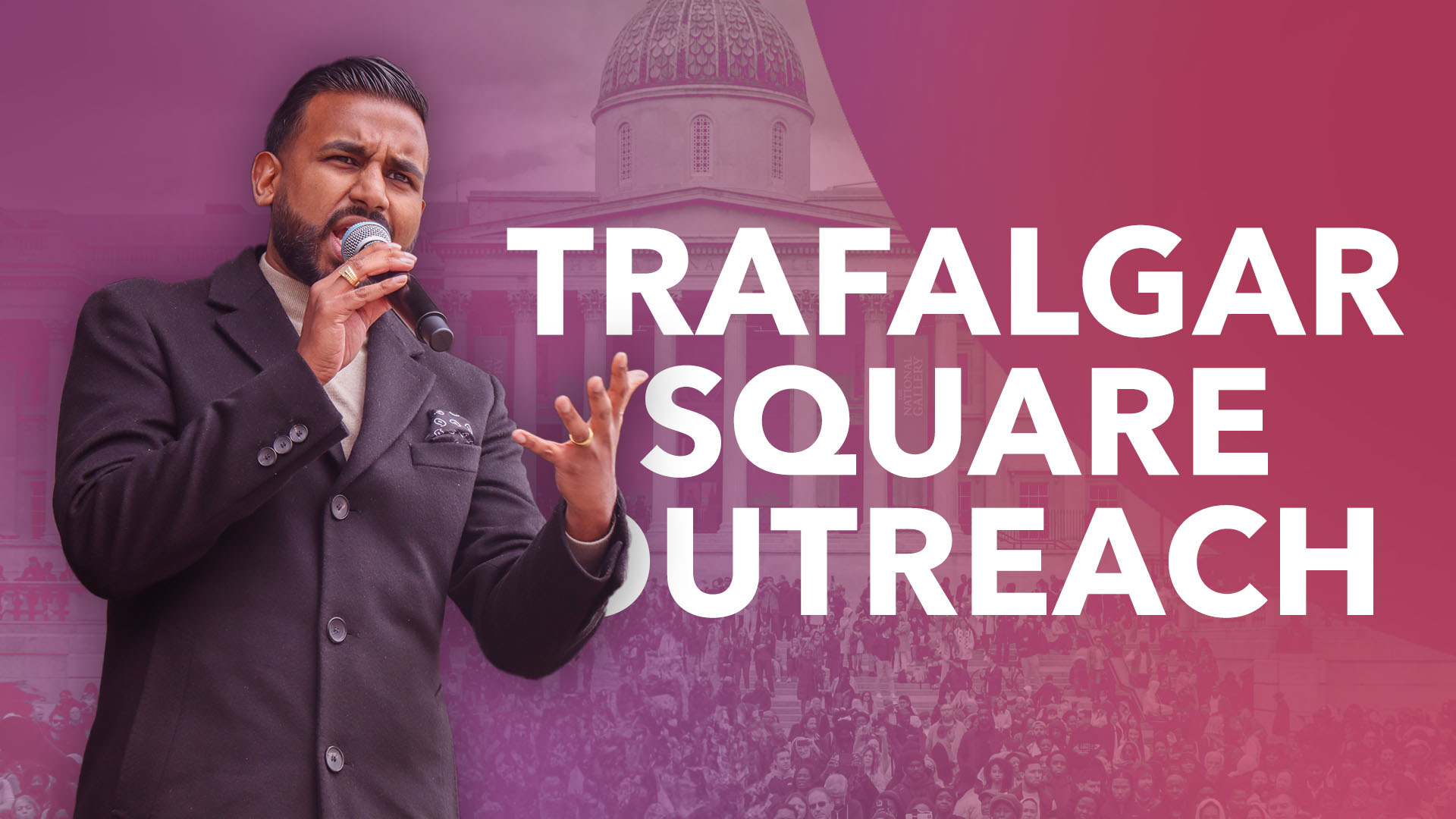 Trafalgar Square Outreach